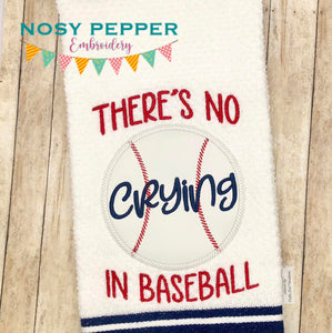 There's No Crying In Baseball Applique machine embroidery design