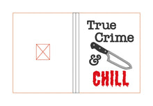 Load image into Gallery viewer, True Crime &amp; Chill applique ITH notebook cover (2 sizes available) machine embroidery design DIGITAL DOWNLOAD
