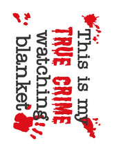 Load image into Gallery viewer, True crime watching blanket machine embroidery design (4 sizes included) DIGITAL DOWNLOAD