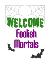Load image into Gallery viewer, Welcome foolish mortals machine embroidery design (4 sizes included) DIGITAL DOWNLOAD