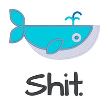 Load image into Gallery viewer, Whale sh*t design (sketch fill &amp; applique versions included in 5 sizes) machine embroidery design DIGITAL DOWNLOAD