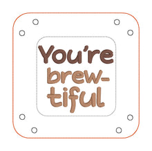 Load image into Gallery viewer, You&#39;re brewtiful coffee wipe and tray set (2 sizes of trays and 2 sizes of wipes included) machine embroidery design DIGITAL DOWNLOAD
