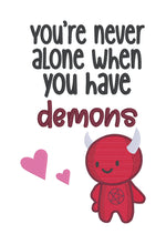Load image into Gallery viewer, You&#39;re never alone when you have demons sketchy(4 sizes included) machine embroidery design DIGITAL DOWNLOAD