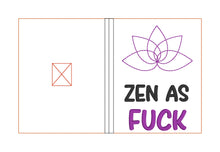 Load image into Gallery viewer, Zen as f*ck notebook cover (2 sizes available) machine embroidery design DIGITAL DOWNLOAD